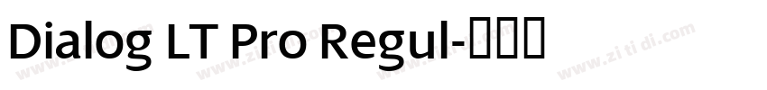 Dialog LT Pro Regul字体转换